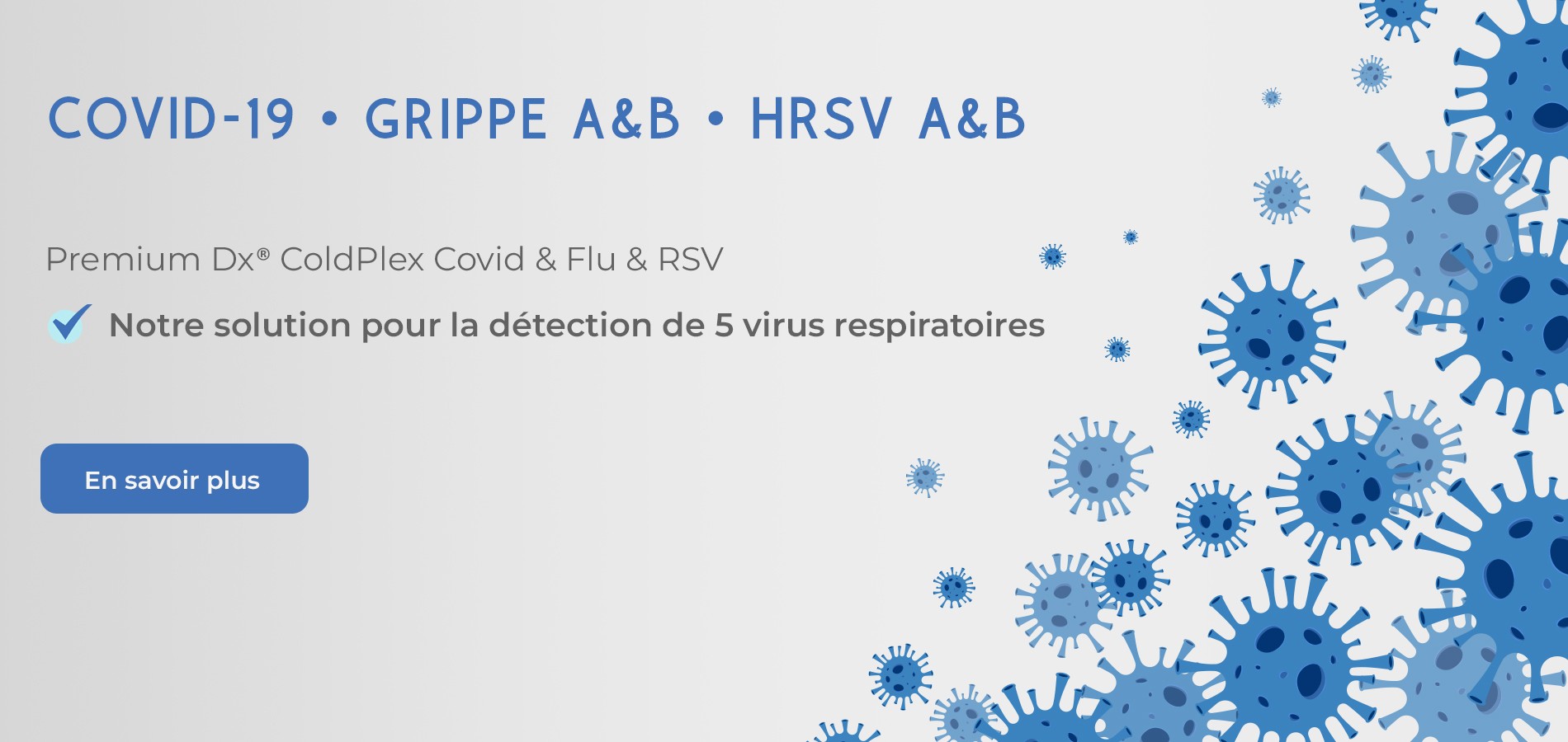 Notre solution pour la détection de 5 virus respiratoires